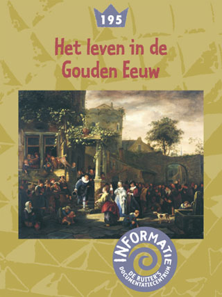 Het leven in de Gouden Eeuw