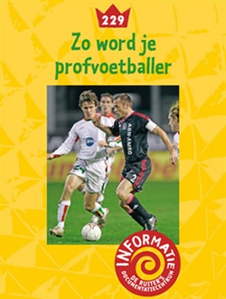 Zo word je profvoetballer